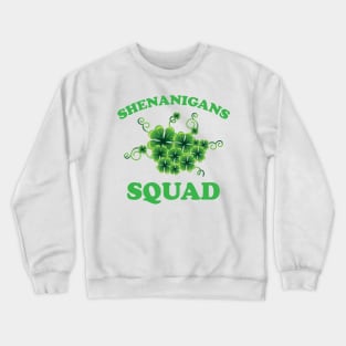 Shenanigans Squad Funny St. Patrick's Day Crewneck Sweatshirt